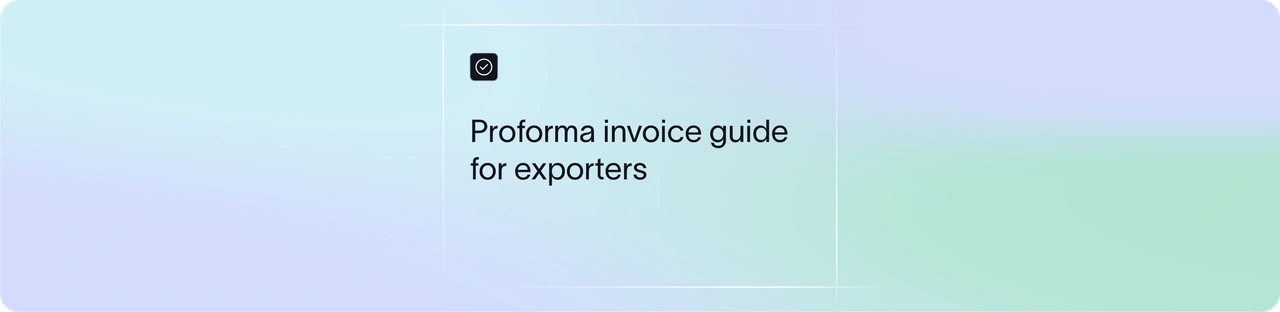 What Is a Proforma Invoice? Guide for Indian Exporters | Xflow