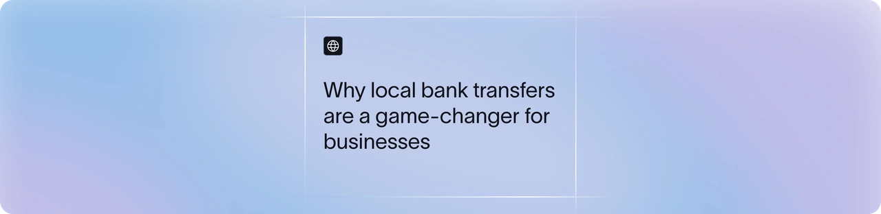 Local Bank Transfer Benefits | Xflow