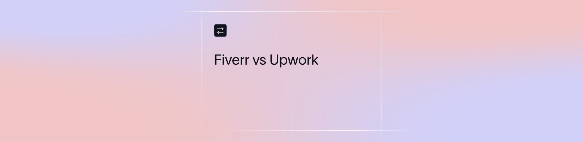 Fiverr vs Upwork: Which Freelance Platform Is Better for You?