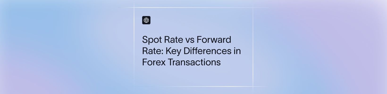 Spot Rate vs Forward Rate: Understanding the Key Differences in Forex Transactions