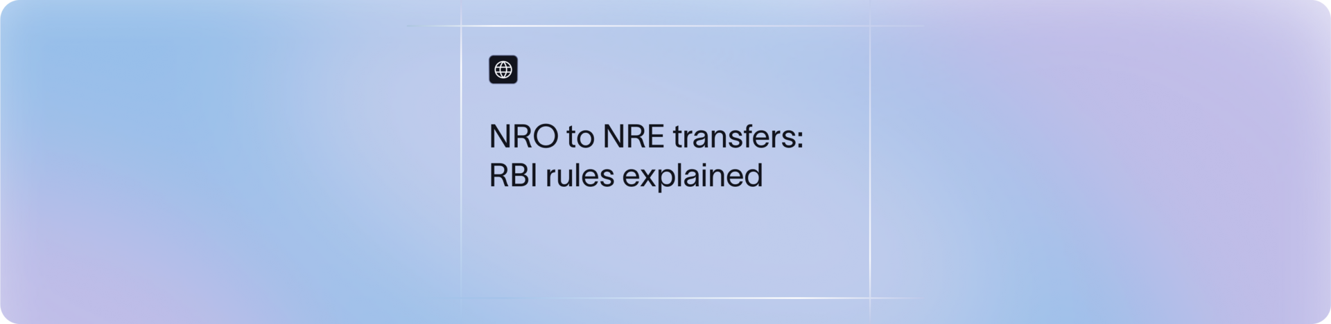 How to Transfer Money from NRO to NRE Account (With RBI Rules) | Xflow