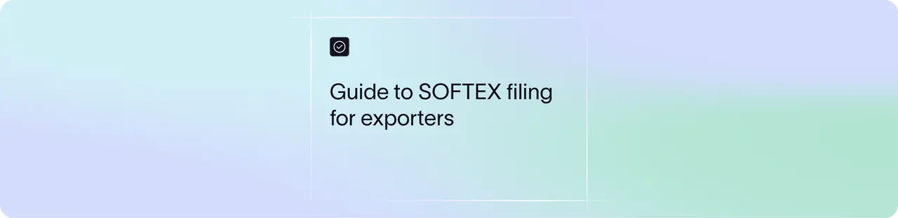 SOFTEX Filing Due Dates and Process (2026): Deadlines, Steps and Late-Filing Rules