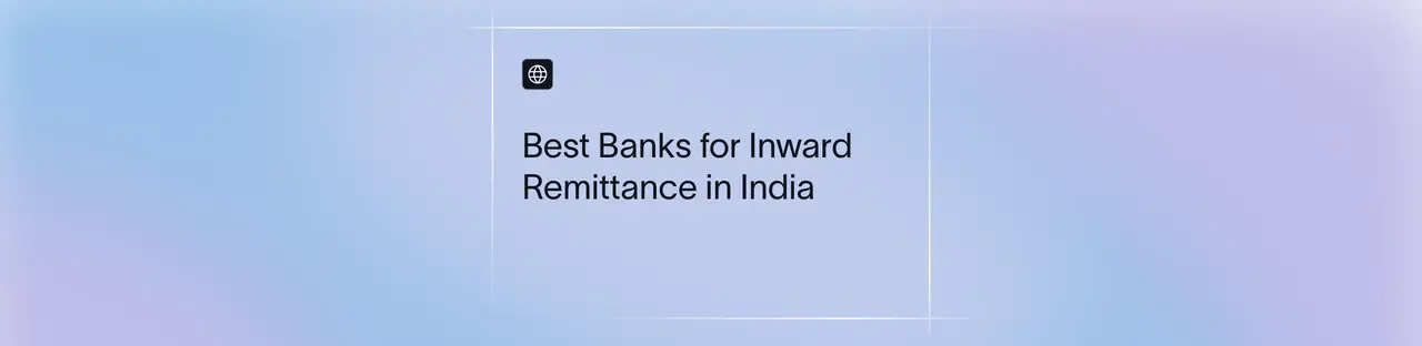 Best Banks for Inward Remittance in India