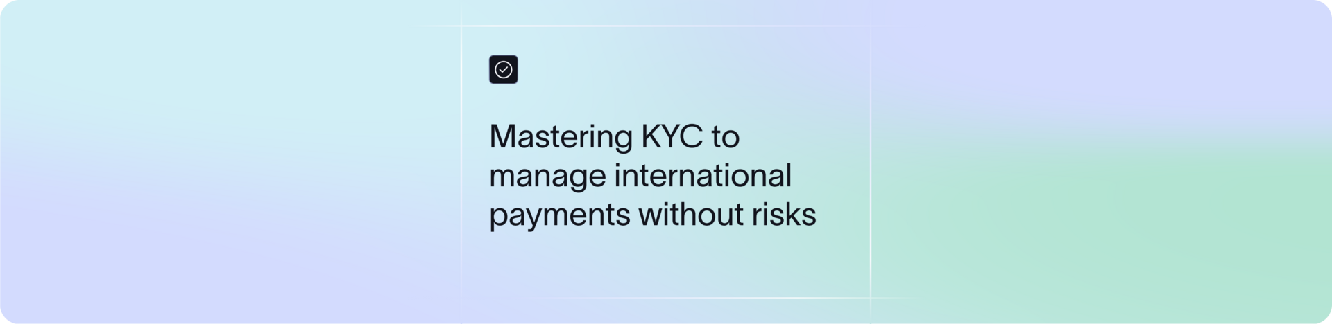 KYC best practices for managing international payments
