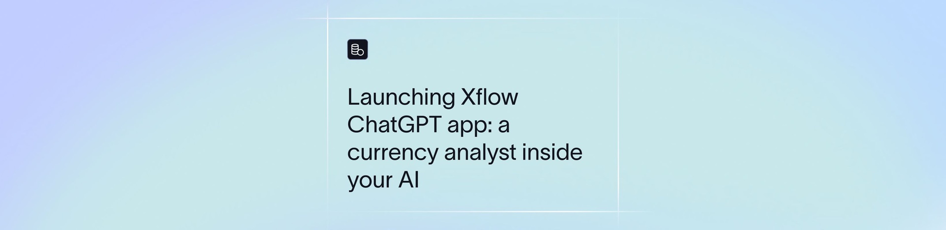 We Put a Currency Analyst Inside ChatGPT. Here's What We Learned.
