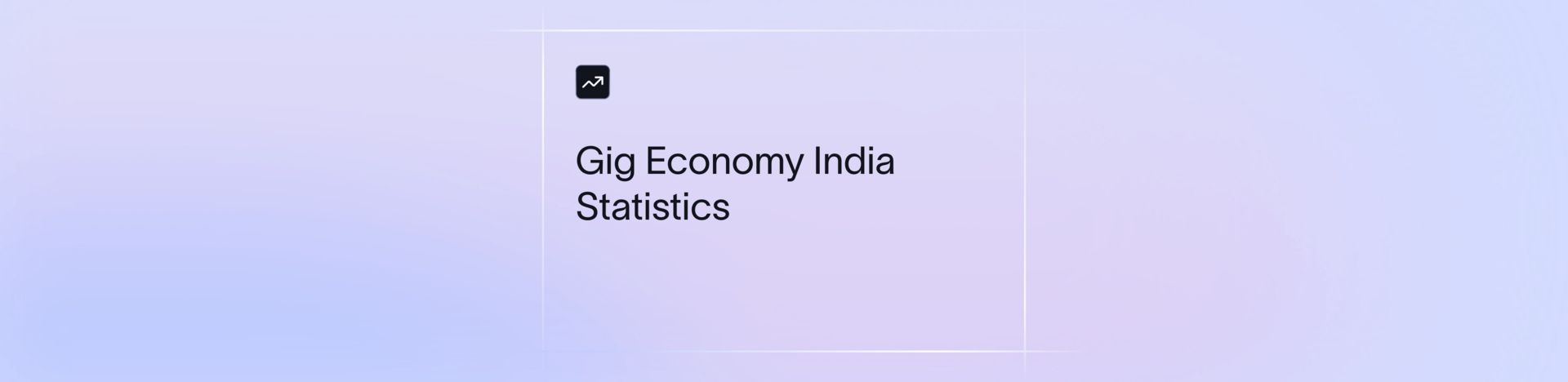 Gig Economy India Statistics 2026: Workforce Size, Earnings and What Each Number Counts