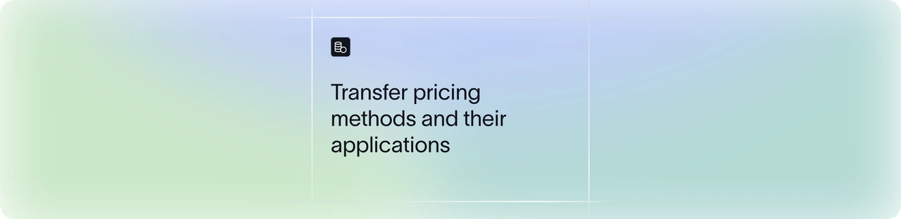Transfer Pricing Methods: The 5 OECD Methods Explained With Examples