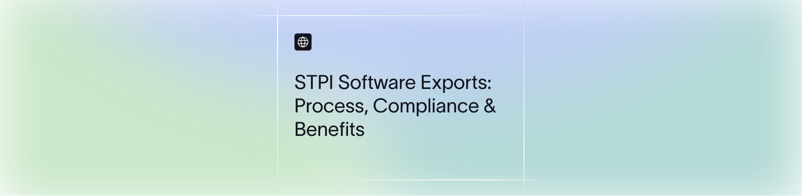 STPI Software Exports: Process, Compliance & Benefits