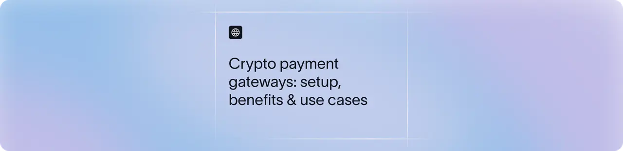 Crypto Payment Gateway: The Best Options for Indian Businesses (and the Compliance Gap Nobody Explains)