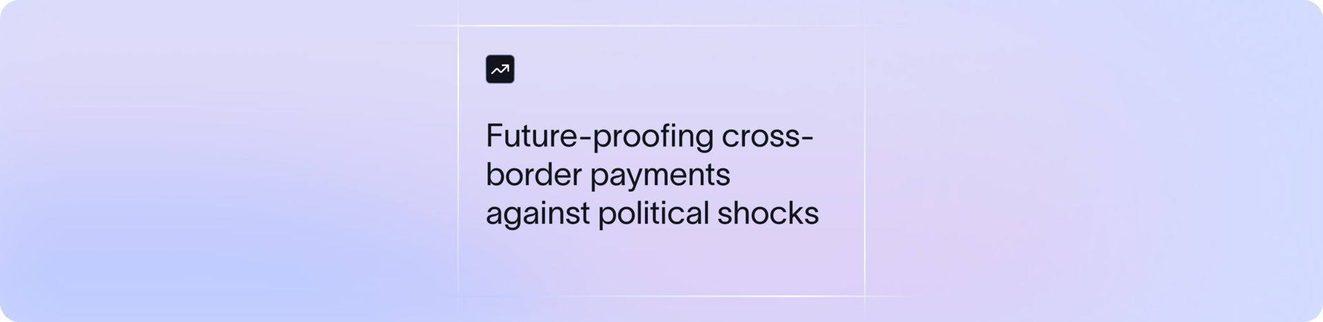 Future-Proofing Cross-Border Payments Against Political Shocks