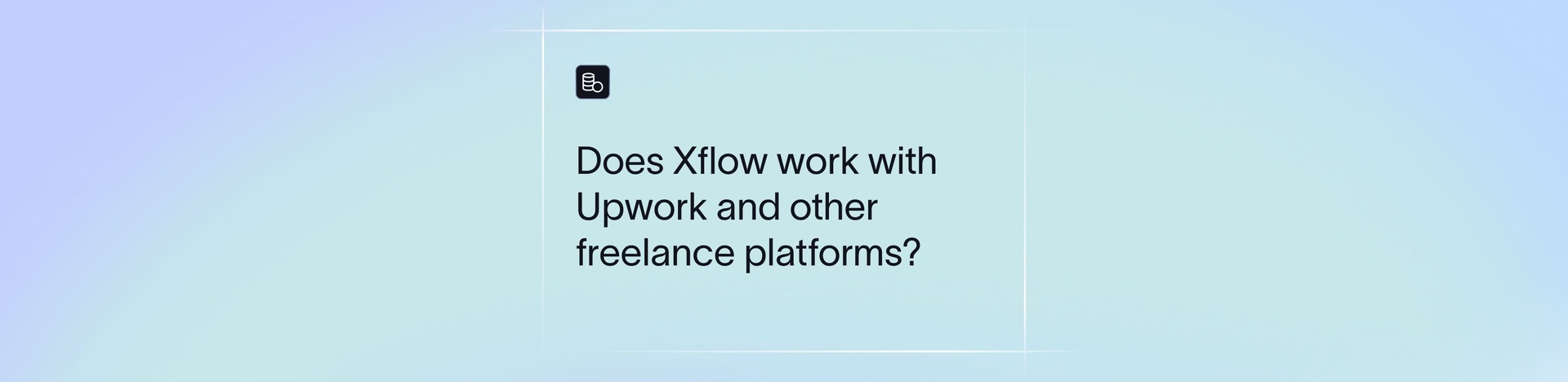 Does Xflow Work With Upwork and Other Freelance Platforms?