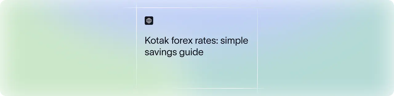 Kotak Mahindra Forex Rates Explained | How to Save on Transfers| Xflow