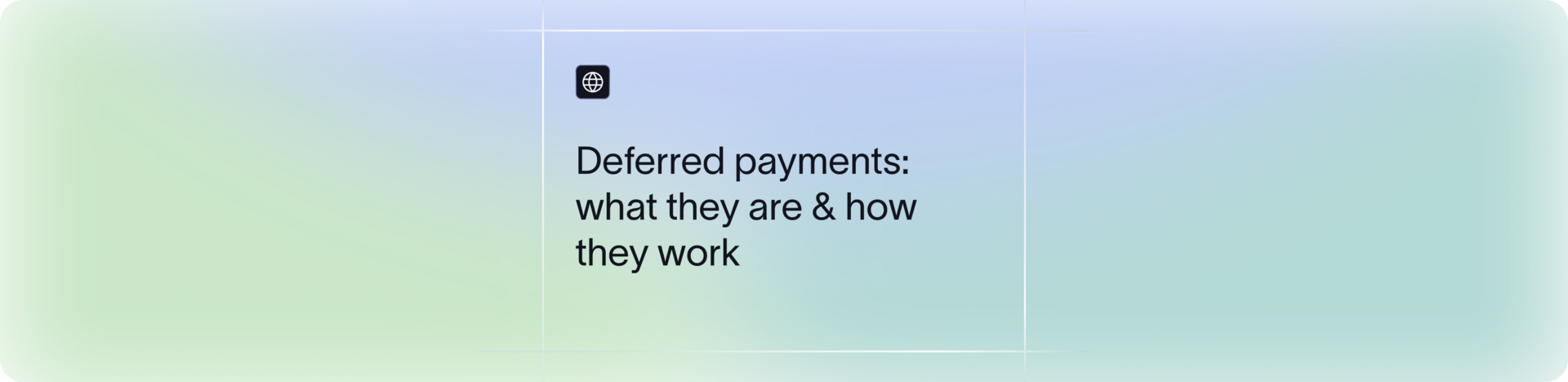 What is Deferred Payment and How Does it Work