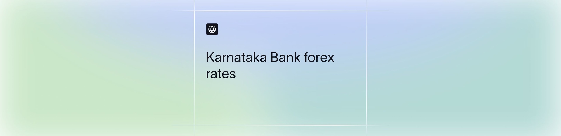 Karnataka Bank Forex Rates Explained | How to Save on Transfers