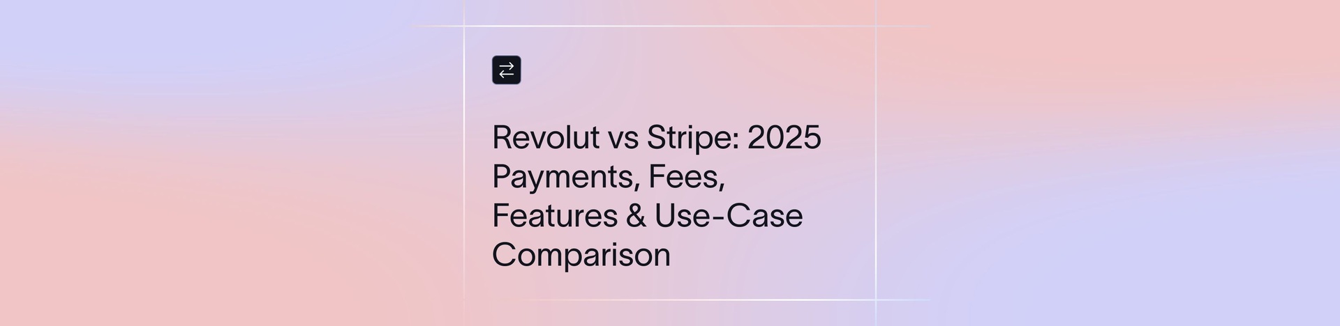 Revolut or Stripe? Complete 2025 Comparison for Online Payments