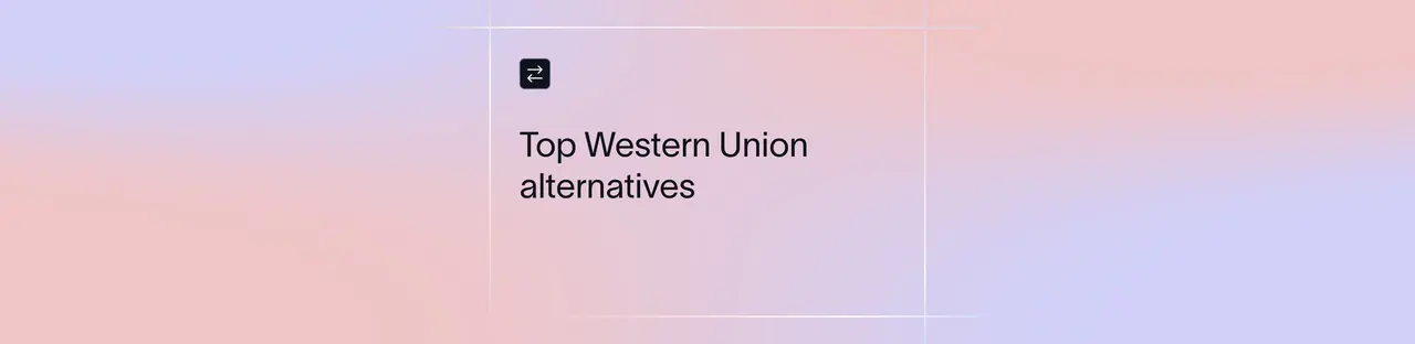 Top Western Union Alternatives for International Money Transfers | Xflow