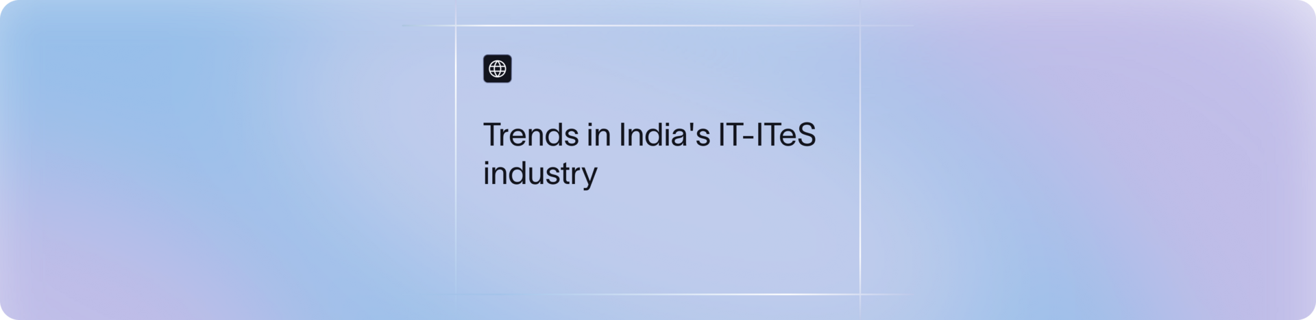 Trends in IT-ITes Industry in India | Xflow