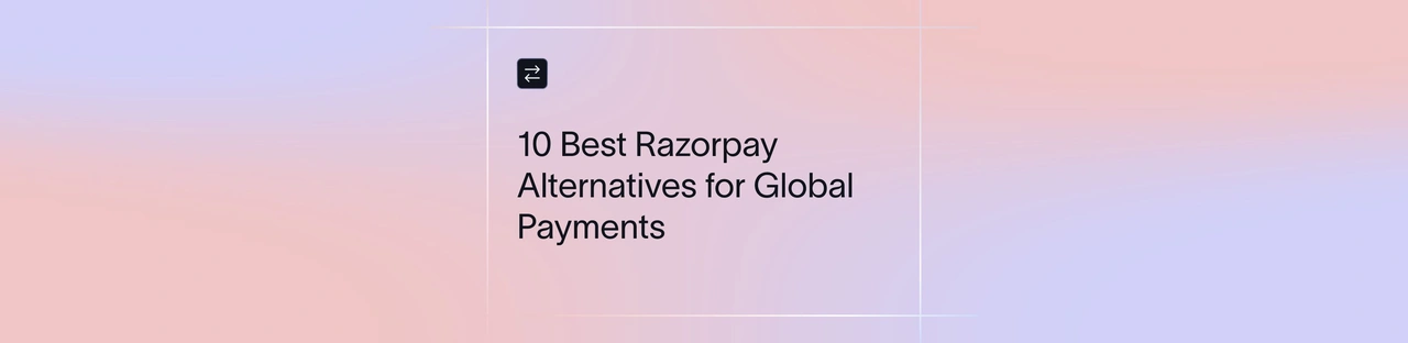 Best Razorpay Alternatives for Indian Businesses (2026) | Xflow