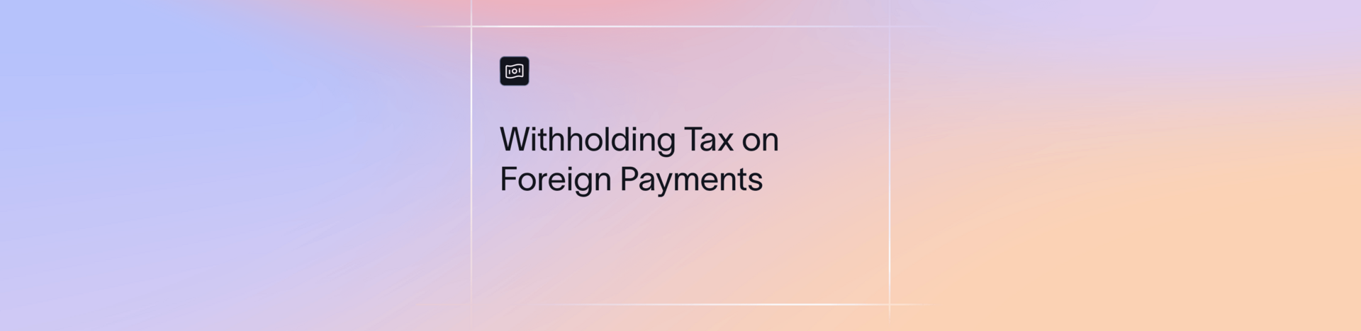 Withholding Tax in India: Meaning, Rates and Cross-Border Rules