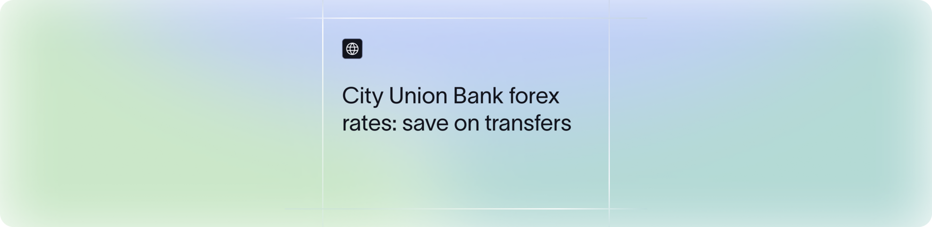 City Union Bank Forex Rates Explained | How to Save on Transfers