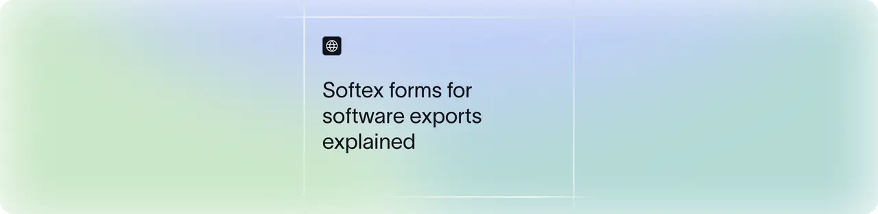 What is a SOFTEX Form? Filing Process for Export of Software Services in India | Xflow