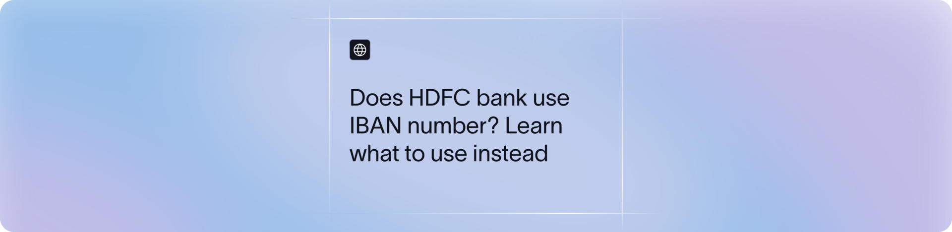 Does HDFC Bank Use IBAN? | Xflow
