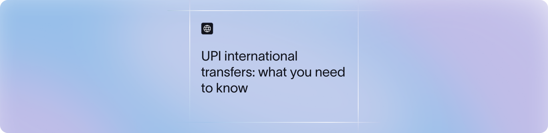 UPI International Transfer: How It Works, Charges & Supported Countries | Xflow