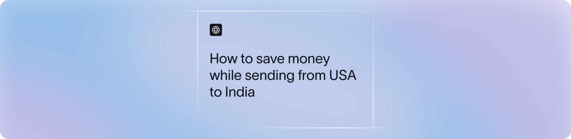 How to Save Money While Sending from USA to India