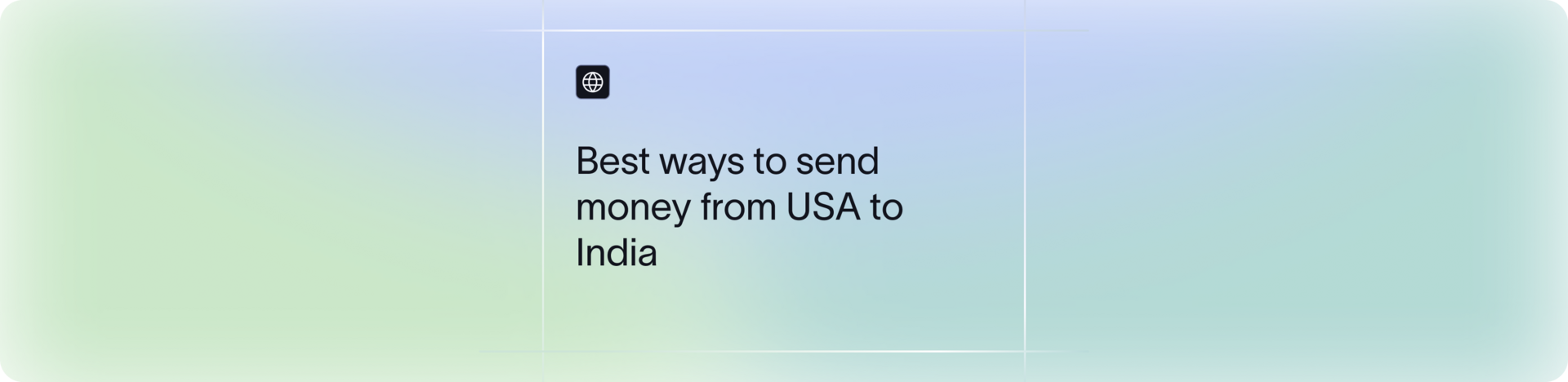 Best Ways to Wire Money from USA to India in 2025 | Xflow