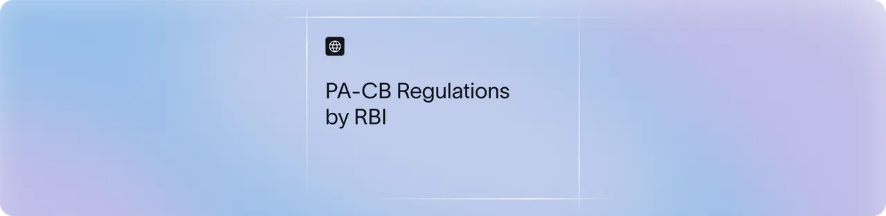 PA-CB Guidelines by RBI: The OPGSP-to-PA-CB Rules Explained
