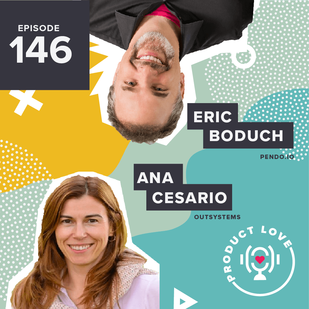 Product Love Podcast: Anabela Cesário, Director of Product Operations at OutSystems