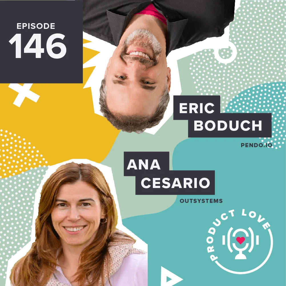 Product Love Podcast: Anabela Cesário, Director of Product Operations at OutSystems