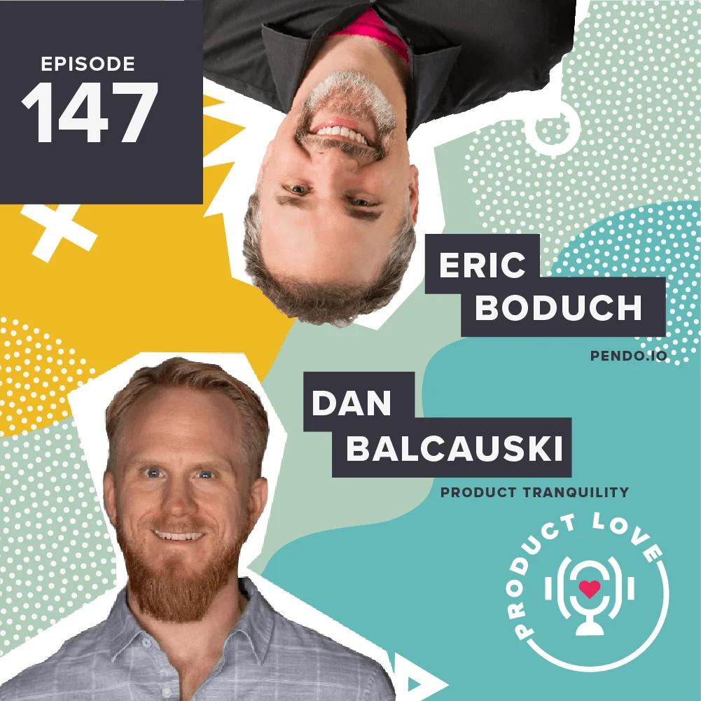 Product Love Podcast: Dan Balcauski, founder and Chief Pricing Officer at Product Tranquility