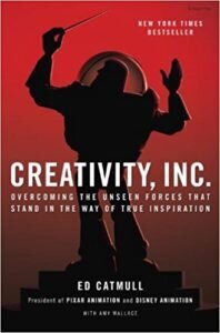 Creativity, Inc by Ed Catmull