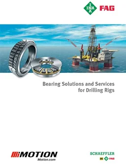 Motion/Schaeffler: Bearing Solutions and Services for Drilling Rigs 