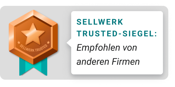 SELLWERK Trusted Abzeichen. Rechts daneben eine Sprechblase mit der Aufschrift: "SELLWERK TRUSTED SIEGEL: Empfohlen von anderen Firmen."