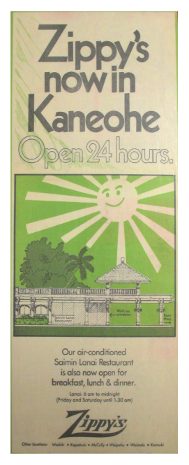 Zippy's now in Kaneohe, open 24 hours ad