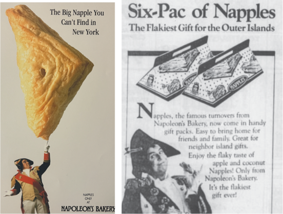 Napoleon's Bakery ads: The Big Napple You Can't Find in New York, and Six-Pac of Napples, the flakiest gift for the outer islands