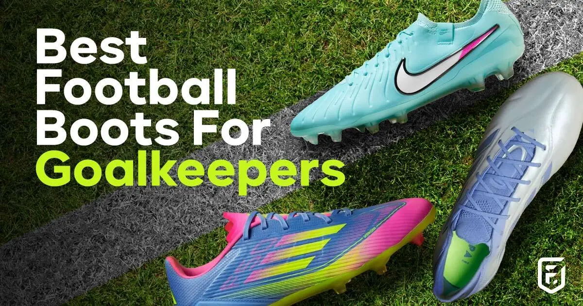 best football boots for goalkeepers 2023