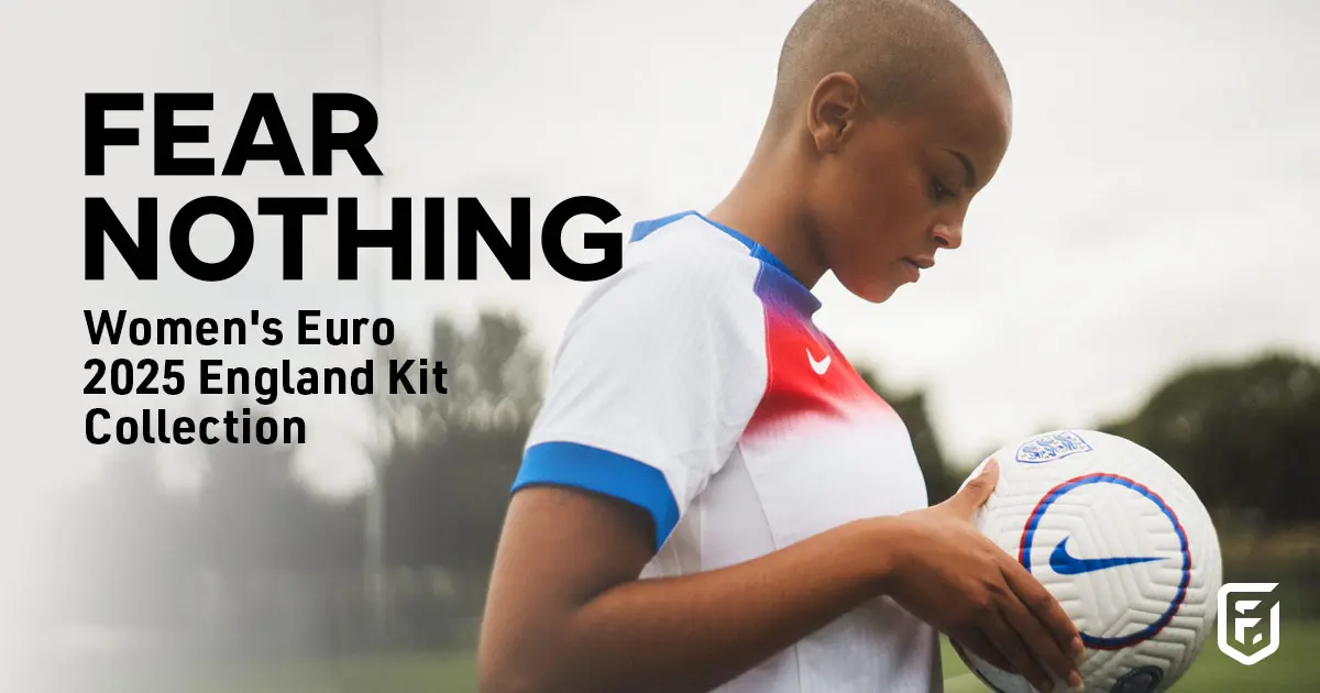 Fear Nothing: Women's Euro 2025 England Kit Collection
