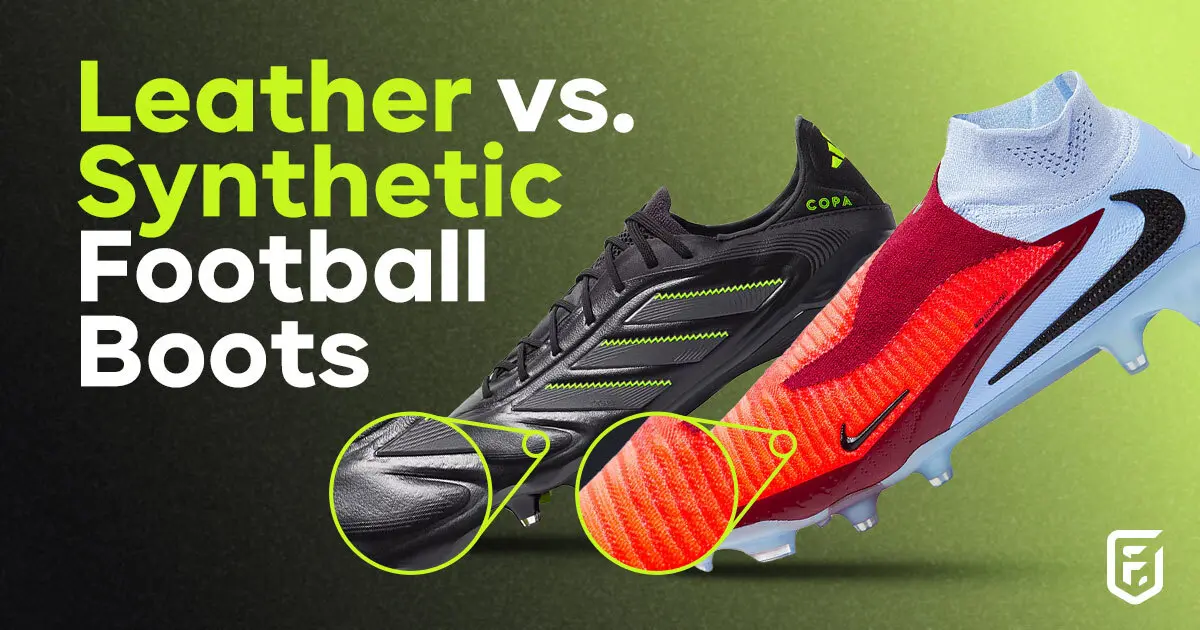 Leather Vs Synthetic Football Boots