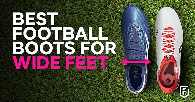 best football boots for wide feet