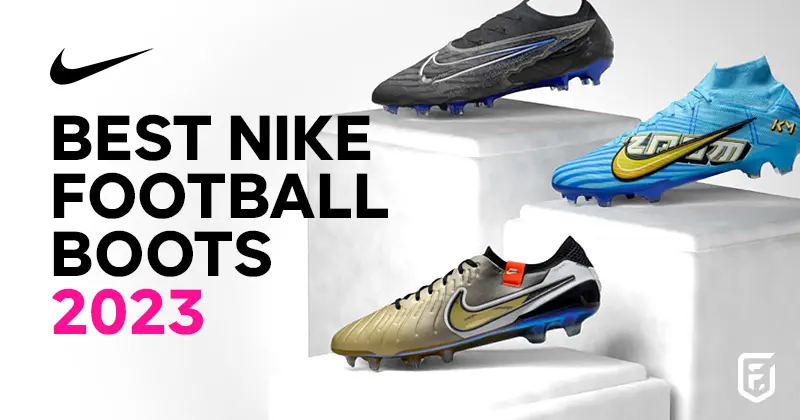 best nike football boots 2023