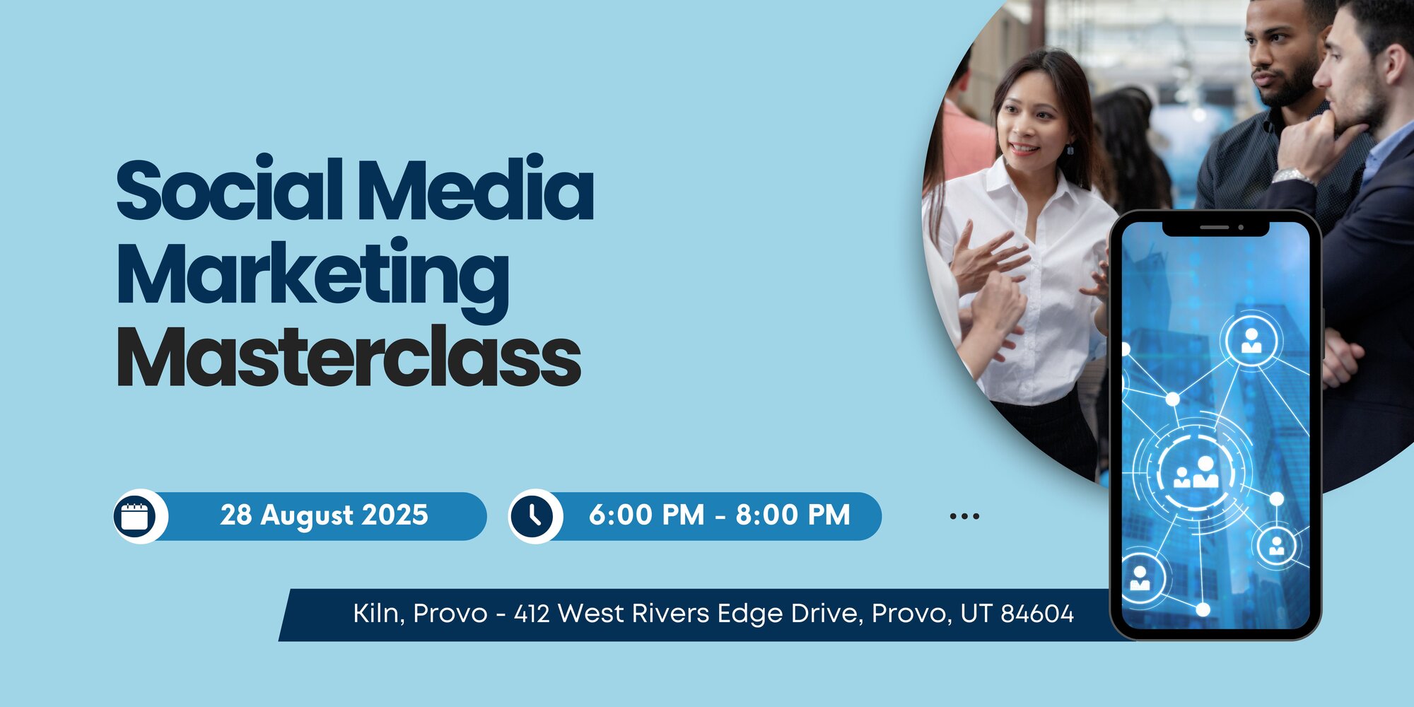 Social Media Marketing Masterclass on August 28, 2025, in Provo, Utah, with business professionals networking and a phone screen showing people connecting
