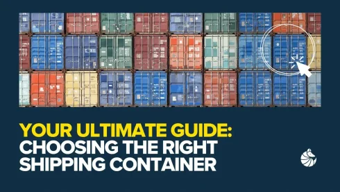 Choosing the right shipping container guide