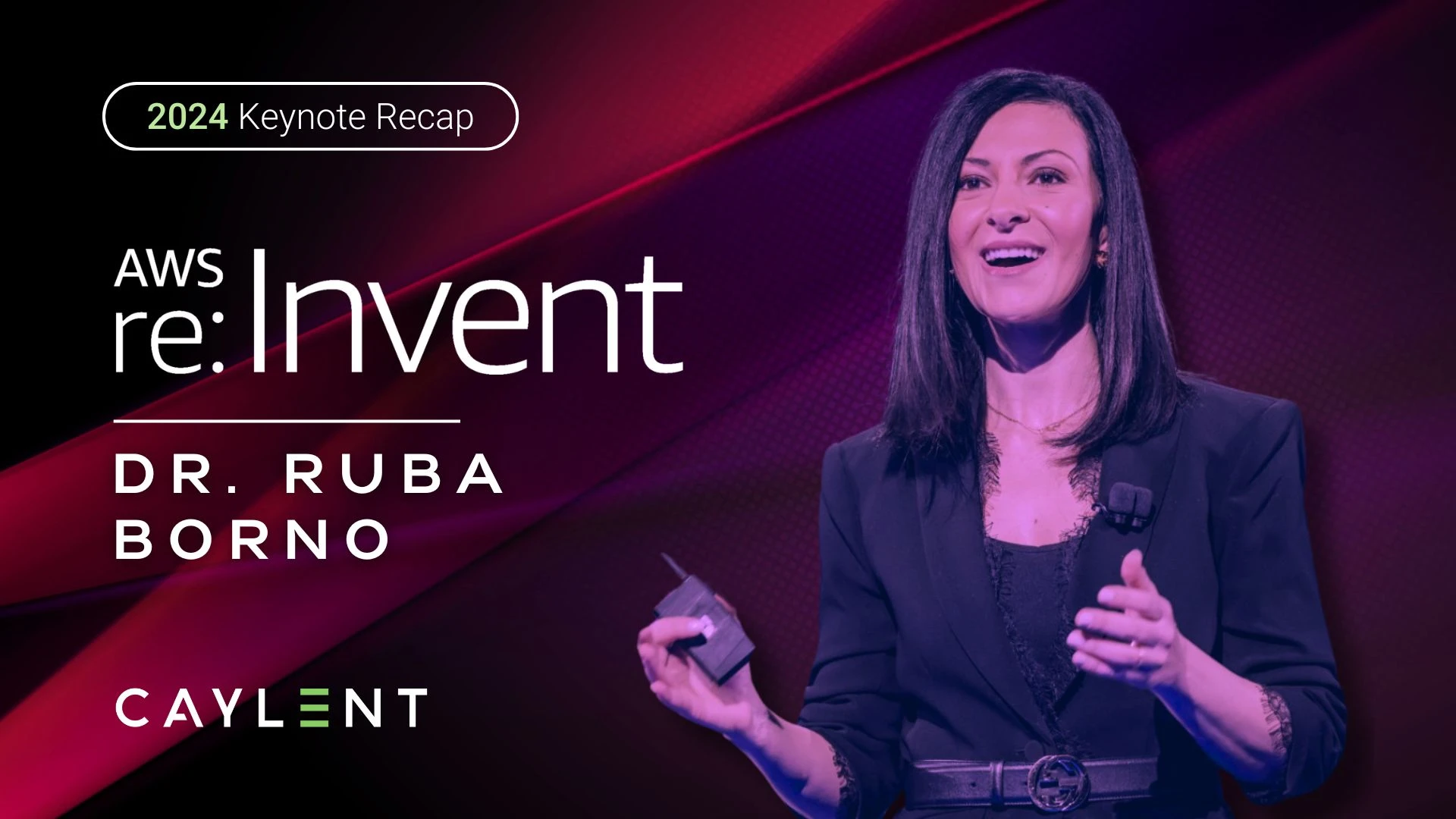 Dr. Ruba Borno Partner Keynote Recap - AWS re:Invent 2024