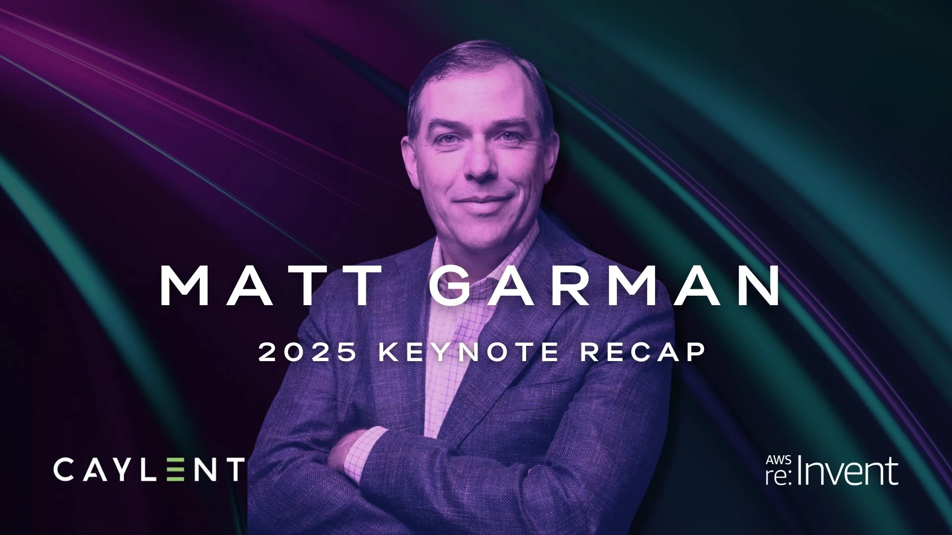 Matt Garman Keynote Recap - AWS re:Invent 2025