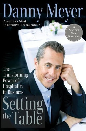 Setting the Table by Danny Meyer