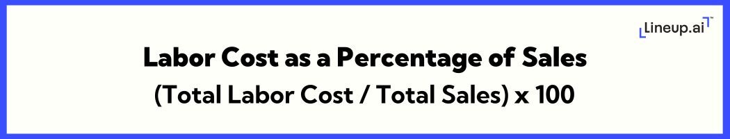 labor cost as a percentage of sales formula
