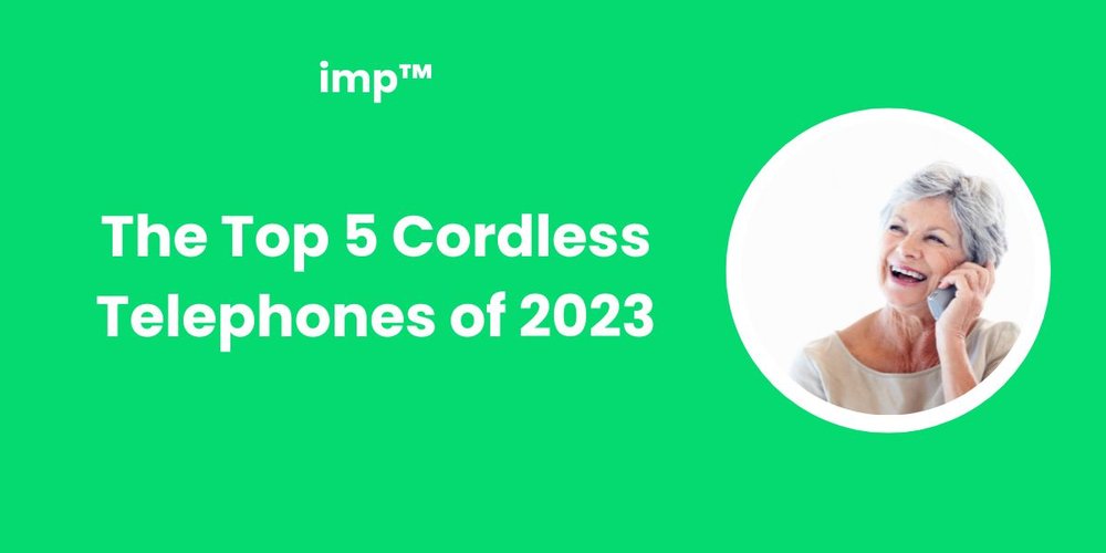 The Top 5 Cordless Telephones of 2023